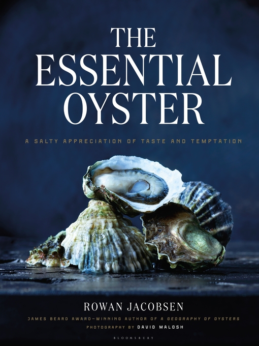 Title details for The Essential Oyster by Rowan Jacobsen - Available